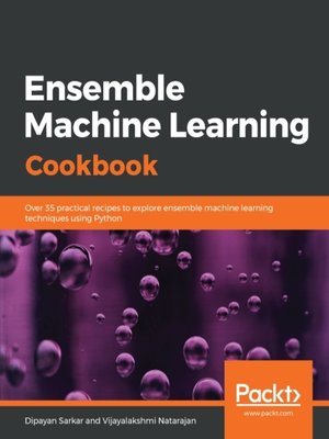 cover image of Ensemble Machine Learning Cookbook